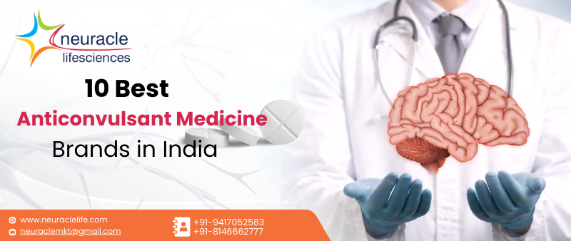 10 Best Anticonvulsant Medicine Brands in India