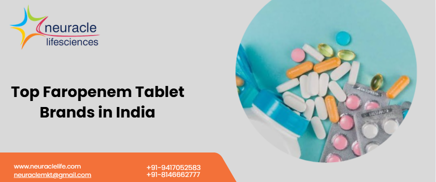 Top Faropenem Tablet Brands in India